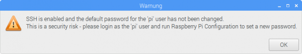 Wenn SSH aktiviert ist und das Passwort des Benutzers pi nicht verändert wurde, erscheint diese Warnung.